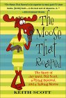 The Moose That Roared: The Story of Jay Ward, Bill Scott, a Flying Squirrel, and a Talking Moose