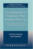 An Introduction to Continuous-Time Stochastic Processes Theory, Models, and Applications to Finance, Biology, and Medicine