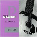 Serie Platino: 20 Exitos - Trios