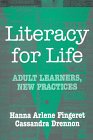 Literacy for Life: Adult Learners, New Practices (Language and Literacy Series (Teachers College Pr))