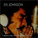 Back for a Taste: The Syl Johnson Story (1971-78)