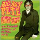 Psycho-Relics: The Psychedelic Adventures of Pete Miller, Part 2