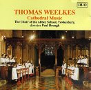 Thomas Weelkes: Cathedral Music