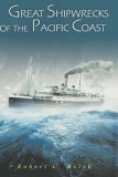 Great Shipwrecks of the Pacific Coast
