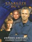 Stargate Sg 1: Friends and Foes : Stargate Season Two (Stargate Sg-1)