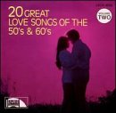 20 Great Love Songs of the 50's & 60's, Vol. 2