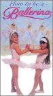 cover of How to Be a Ballerina