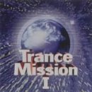Trance Mission, Vol. 1