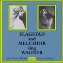 Flagstad And Melchior Sing Wagner