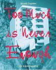 Too Much Is Never Enough: The Autobiography of Morris Lapidus, Architect