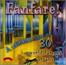 Fanfare! A Whirlwind Tour of 30 World Organs