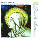 Stabat Mater: Late Medieval Motets of Penitence & Passion