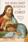 The Seven Sweet Blessings of Christ: And How to Make Them Yours