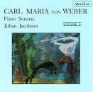 Weber: Piano Sonatas, Volume 2 (Polacca Brillante, Op. 72; Sonata No. 1, Op. 24; Sonata No. 4, Op. 70; Momento Capriccioso, Op. 12)