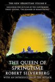 The Queen of Springtime: The New Springtime, Volume 2 (Beyond Armageddon)