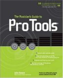 The Musician's Guide to Pro Tools