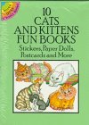 10 Cats and Kittens Fun Books: Stickers Paper Dolls and Postcards and More