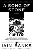 A SONG OF STONE: A Novel