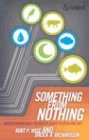 Something from Nothing: Understanding What You Believe About Creation and Why (Truthquest)