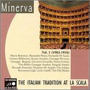 Italian Tradition at La Scala, Vol.1