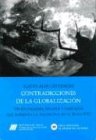 Contradicciones de La Globalizacion: Oportunidades, Desafios y Amenazas Que Enfrenta La Argentina En El Siglo XXI