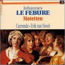 Johannes LeFebure: Motets