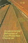 Environmental Behaviour of Crop Protection Chemicals: Proceedings of an International Symposium on the Use of Nuclear and Related Techniques for Studying ... Series (International Atomic Energy Agency))