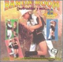 Banda Boom: Quebraditas Y Mas