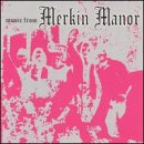 Music from Merkin Manor