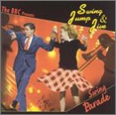 The BBC Presents Swing Parade: Swing, Jump & Jive