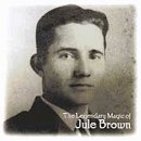 The Legendary Magic of Jule Brown