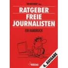 Ratgeber freie Journalisten. Ein Handbuch (Taschenbuch)