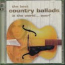 The Best Country Ballads in the World Ever