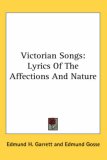 Victorian Songs: Lyrics of the Affections And Nature