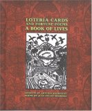 Loteria Cards and Fortune Poems: A Book of Lives
