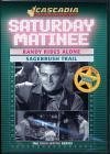 Saturday Matinee Double Feature - Randy Rides Alone / Sagebrush Trail
