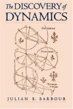 The Discovery of Dynamics: A Study from a Machian Point of View of the Discovery and the Structure of Dynamical Theories