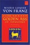 Golden Ass of Apuleius: The Liberation of the Feminine in Man (C. G. Jung Foundation Books)