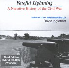 Fateful Lightning: A Narrative History of the Civil War
