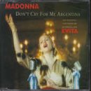Don't Cry for Me Argentina: The Dance Mixes