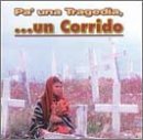 Pa Una Tragedia: Un Corrido