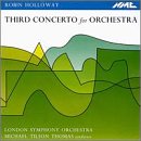 Robin Holloway: Third Concerto for Orchestra