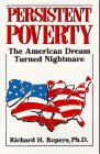 Persistent Poverty: The American Dream Turned Nightmare