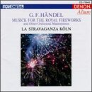 Handel: Solomon HWV67; Music for the Royal Fireworks HWV351