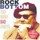 Too Many Bad Habits