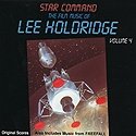 Star Command / Freefall - The Film Music of Lee Holdridge - Vol. 4