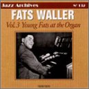 Fats Waller at the Organ, Vol. 3: 1926-1929