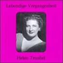 Lebendige Vergangenheit: Helen Traubel