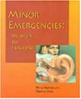 Minor Emergencies: Splinters to Fractures