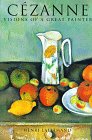 Cezanne: Visions of a Great Painter (The Impressionists)